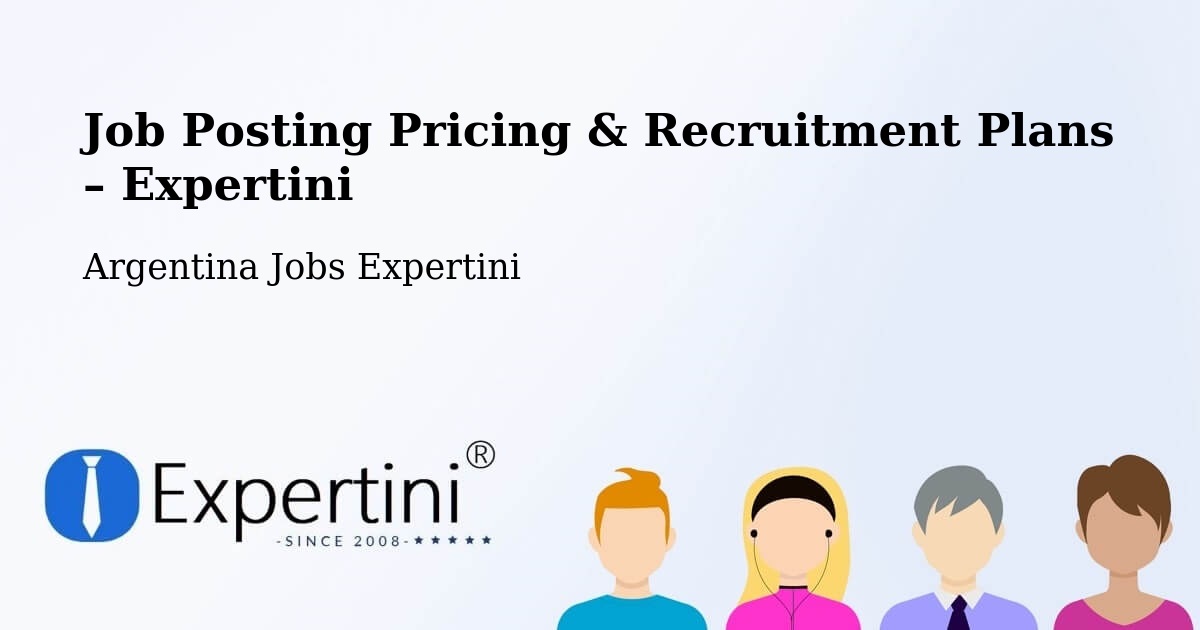 Job Posting Pricing & Recruitment Plans – Puerto Rico - Puerto Rico, Argentina Jobs Expertini